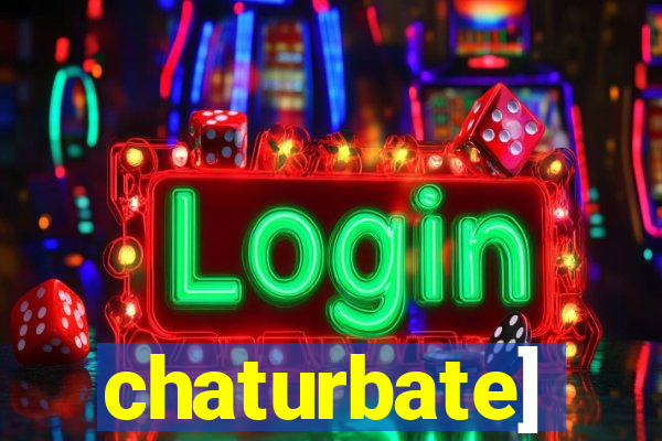 chaturbate]